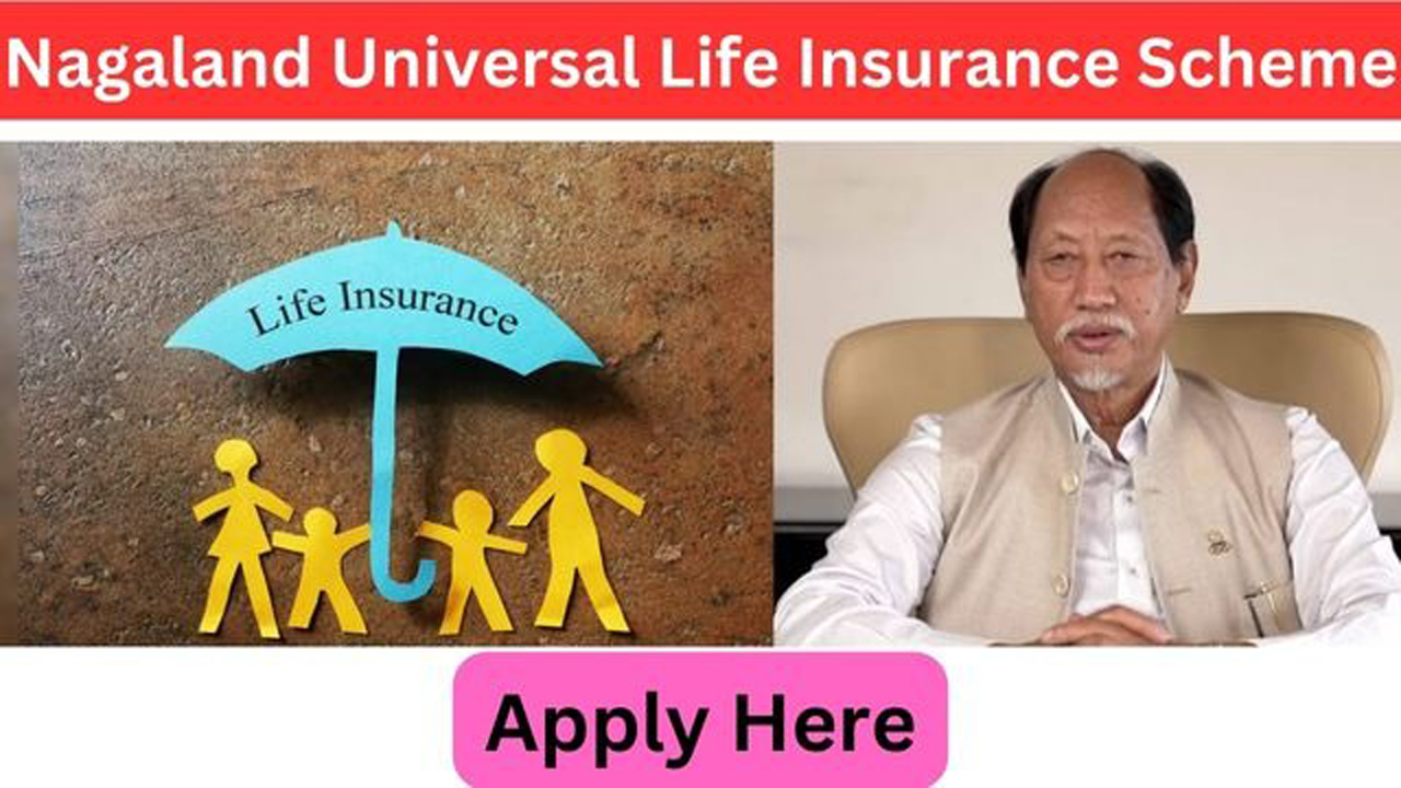 Nagaland Universal Life Insurance Scheme